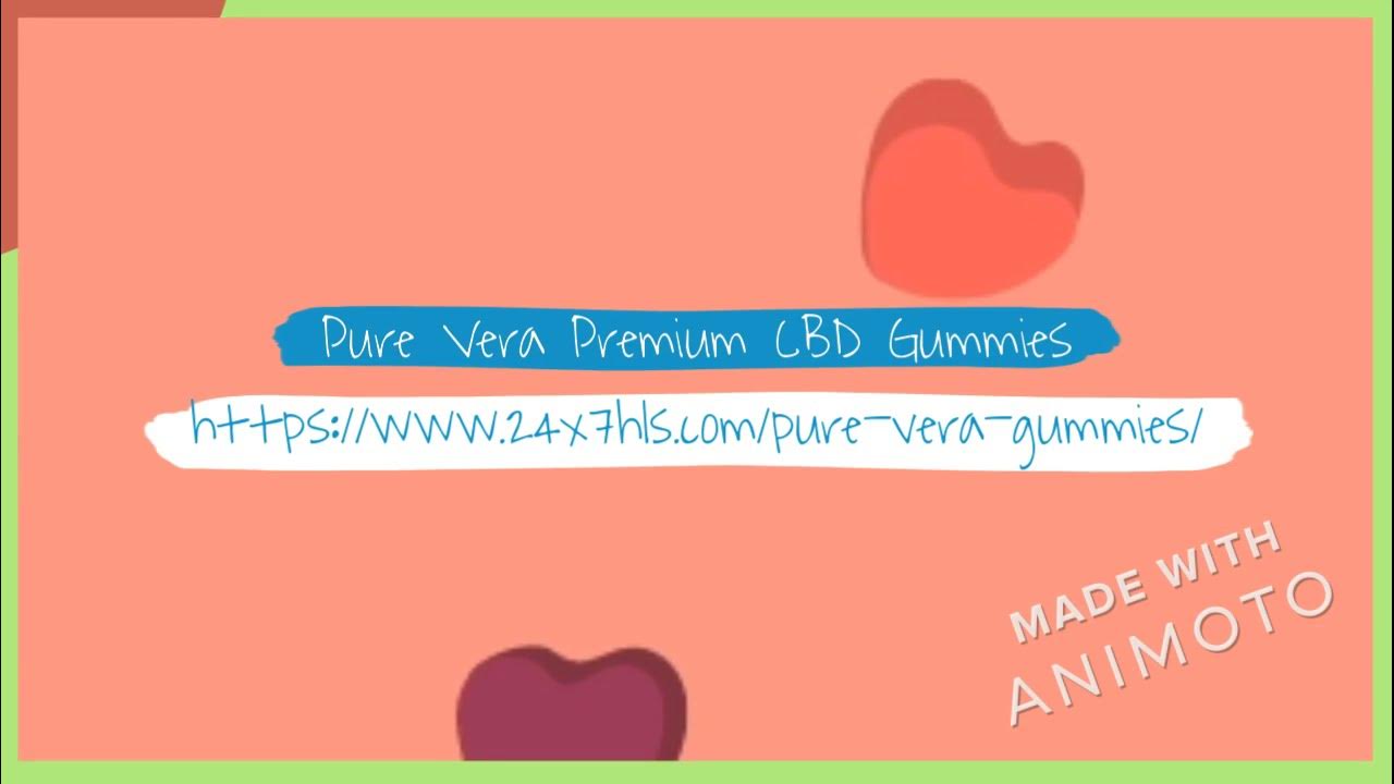 Pure Vera Premium CBD Gummies Advantages, Price, What it do? YouTube