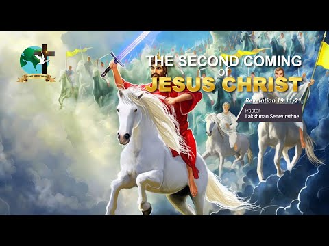 The Second coming of Jesus Christ | Revelation 19:11-21 | Pastor Lucky Senevirathne