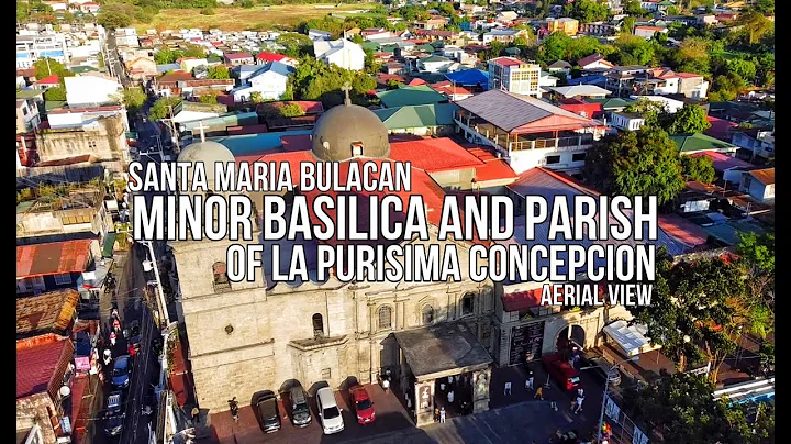 MINOR BASILICA AND PARISH OF LA PURISIMA CONCEPCION | SANTA MARIA BULACAN | AERIAL VIEW 4K