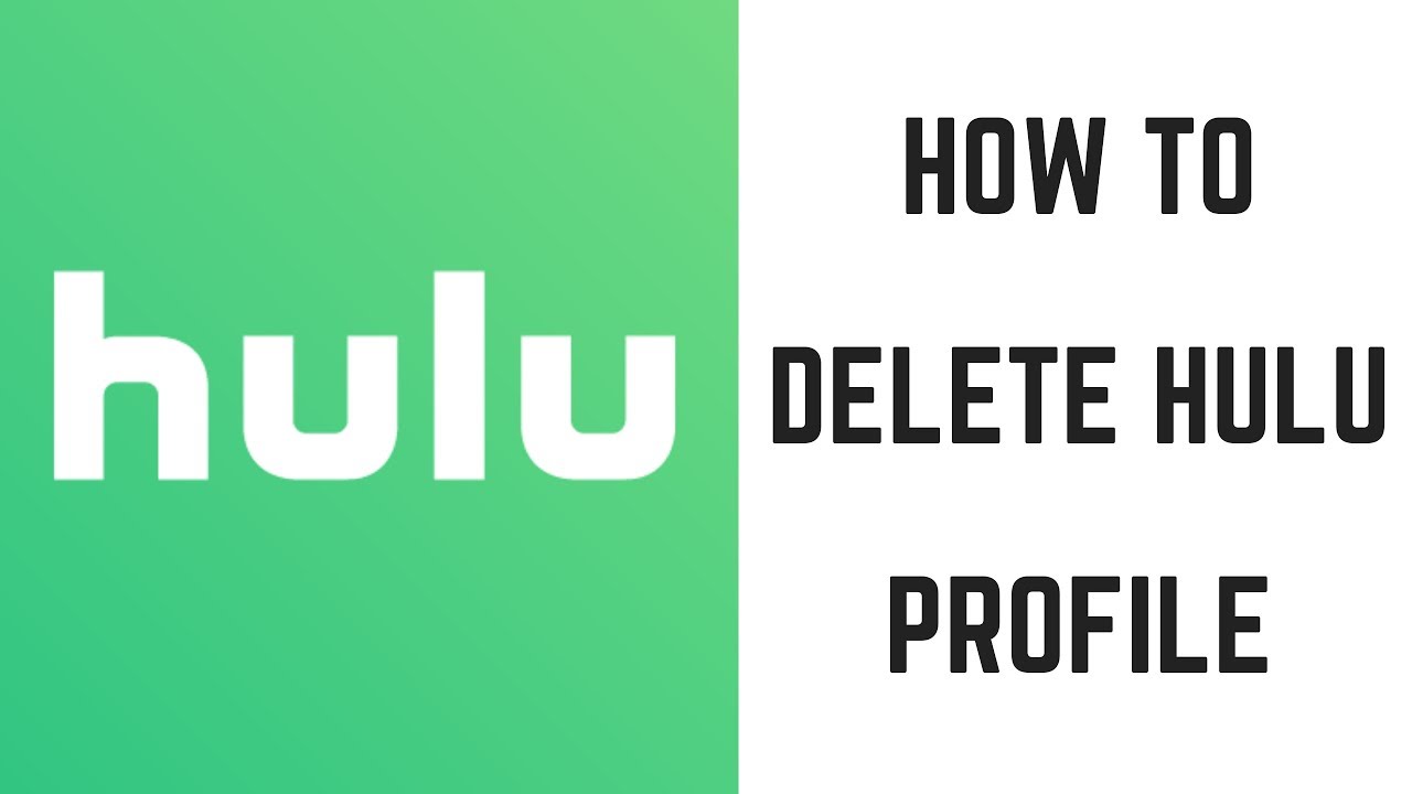 How To Delete Hulu Profile