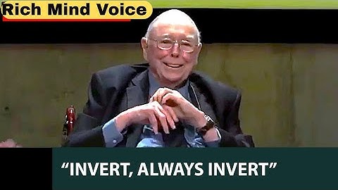 Charlie Munger: Invert, always invert By Rich Mind Voice