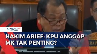 KPU Absen Sidang Sengketa Pileg, Hakim MK Arief Hidayat Meradang: KPU Harus Serius!
