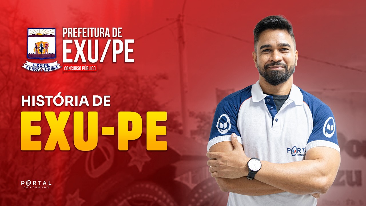 CONCURSO PREF. EXU: HISTÓRIA DE EXU/PE | Com o Prof. Wesley Guerra
