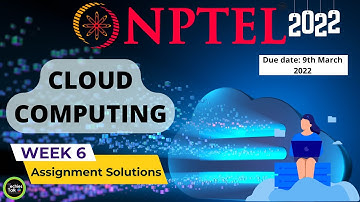 NPTEL Cloud Computing WEEK 6 Quiz Assignment Solutions and Answers | Swayam 2022 | IIT Kharagpur