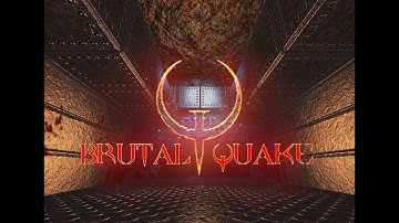 BRUTAL QUAKE The Monster Is a Weapon Part II