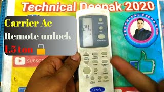 Carrier ac remote unlock 1.5 ton || carrier ac remote look 🔓 Carrier Ac rimote Display no work