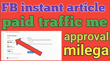 FB instant article me | paid traffic se approval milega | hindi