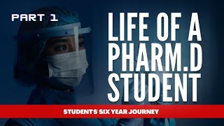 Life of a Pharm.D Student - Part 1