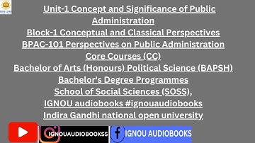 Unit-1 Concept and Significance of Public Administration Block-1 BPAC-101 BAPSH SOSS #ignou