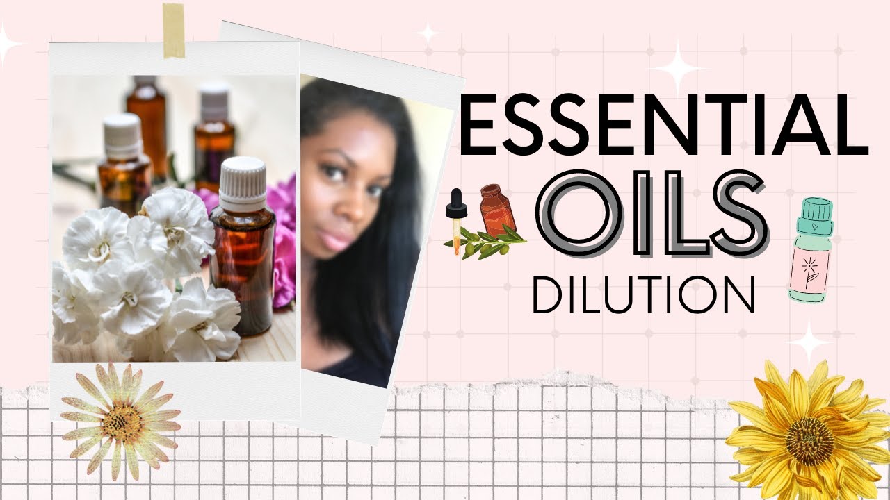 HOW TO DILUTE YOUR ESSENTIAL OILS - YouTube