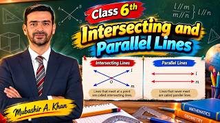 Intersecting Lines and Parallel Lines | Class 6 Maths | Basic Geometrical Ideas