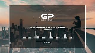 Garbie Project - Somewhere Only We Know