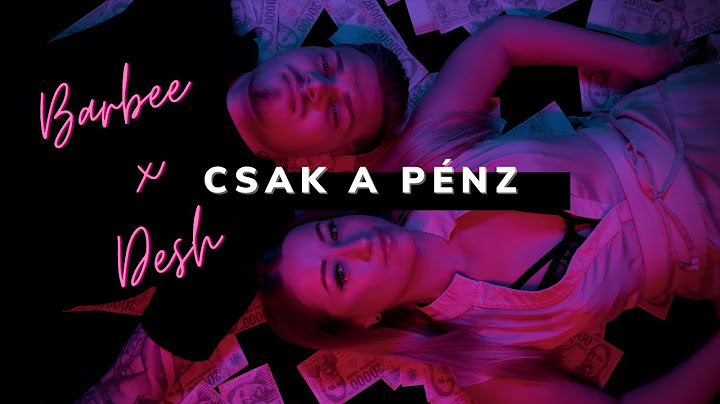 BARBEE x DESH - CSAK A PÉNZ | OFFICIAL MUSIC VIDEO |