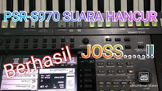 YAMAHA PSR-S970 BROKEN SOUND 