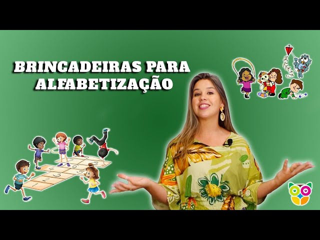 10 brincadeiras com palavras para estimular a alfabetização