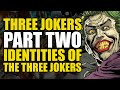 The Three Jokers Identities: The Three Jokers Part 2 | Comics Explained