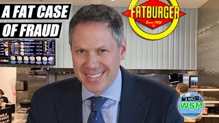 FatBurger&#39;s $47 Million Fraud Explained