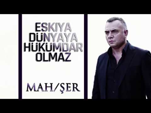 Eşkıya Dünyaya Hükümdar Olmaz   Mah Şer