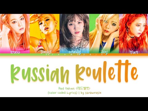 Red Velvet 'Russian Roulette' Lyrics (레드벨벳 러시안 룰렛 가사) (Color Coded Lyrics  4K) 