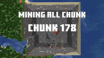 Mining all the chunks in Minecraft    (Chunk 178)  in 1 Minute