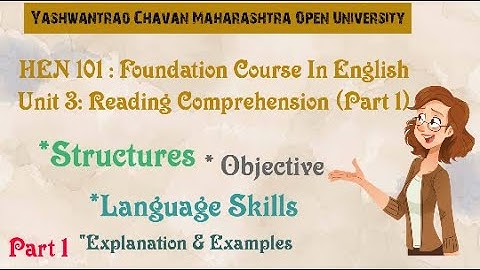 Unit 3: Part1: HEN101|Reading Comprehension |Concept| Structure |object| Language Skill