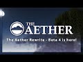 The aether  beta 4 release