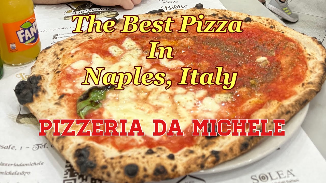 The best pizza in Naples Pizzeria da Michele YouTube