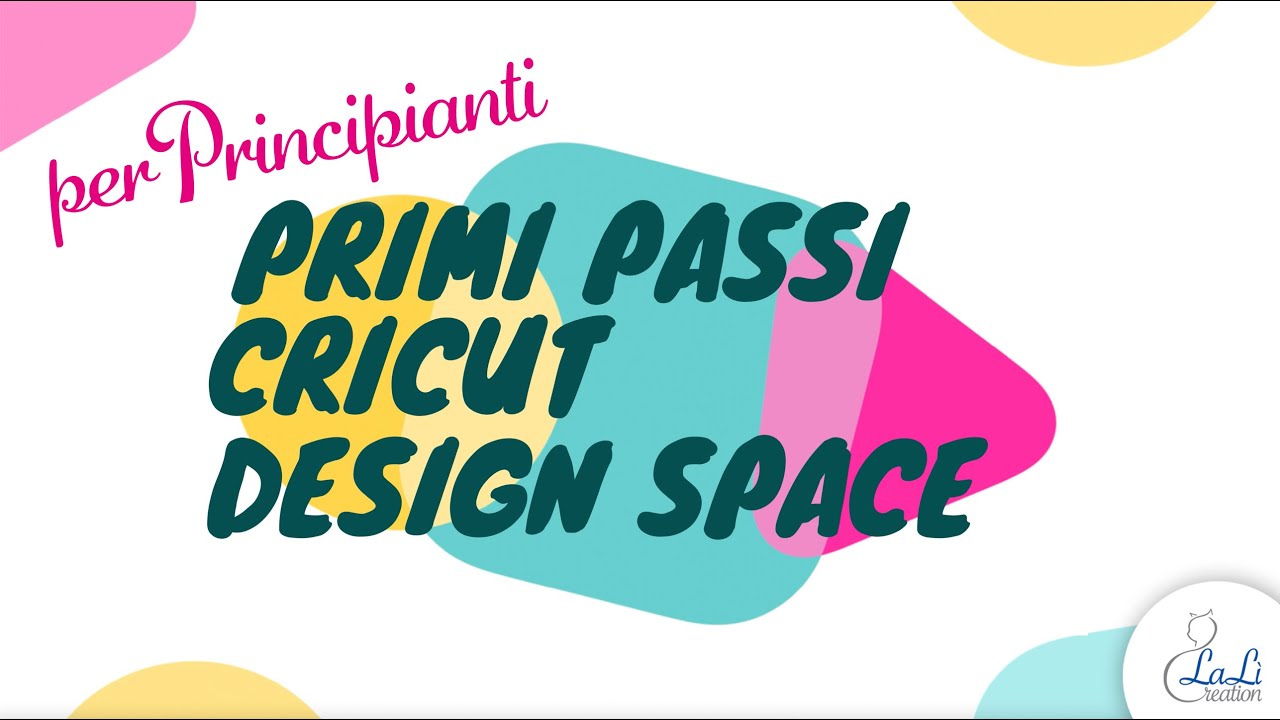 Primi Passi per l'utilizzo di Cricut Design Space