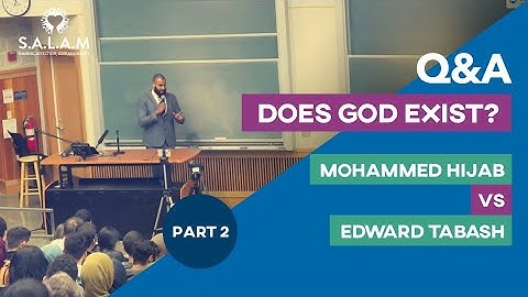 ***FULL DEBATE 2/2 *** Q&A Mohammed Hijab Vs Edward Tabash || Does God Exist?