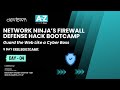 DAY - 4 | NETWORK NINJA’S FIREWALL DEFENSE HACK BOOTCAMP - 5 DAYS FREE BOOTCAMP