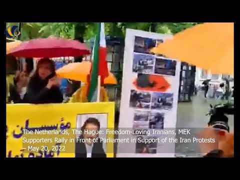 The Netherlands, The Hague: MEK Supporters Rally in Support of the Iran Protests – May 20, 2022