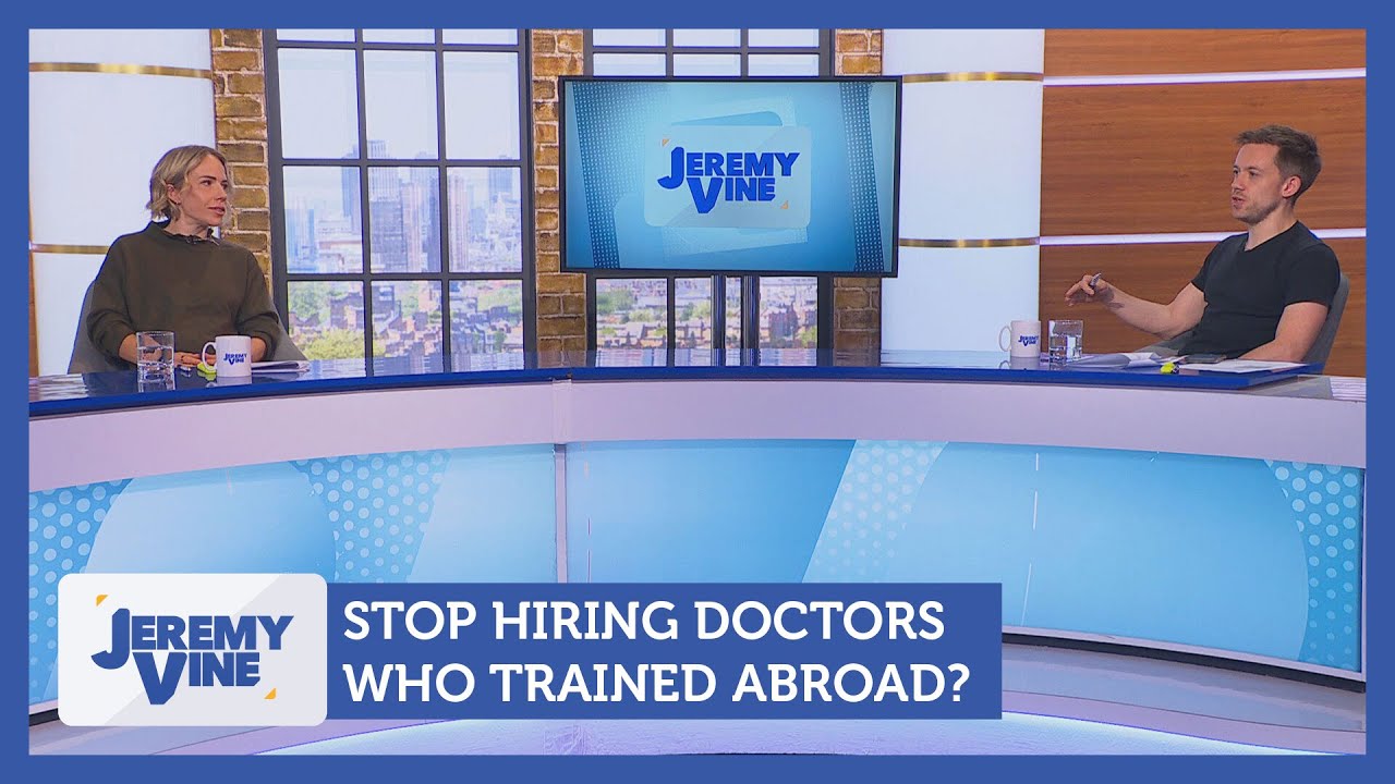 Stop hiring doctors who trained abroad? Feat. Owen Jones & Clemmie Moodie | Jeremy Vine