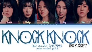 Red Velvet Knock Knock (Who's There?) Lyrics (Color Coded Lyrics)
