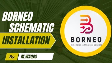 How to Install Borneo Schematics and Hardware Solution
