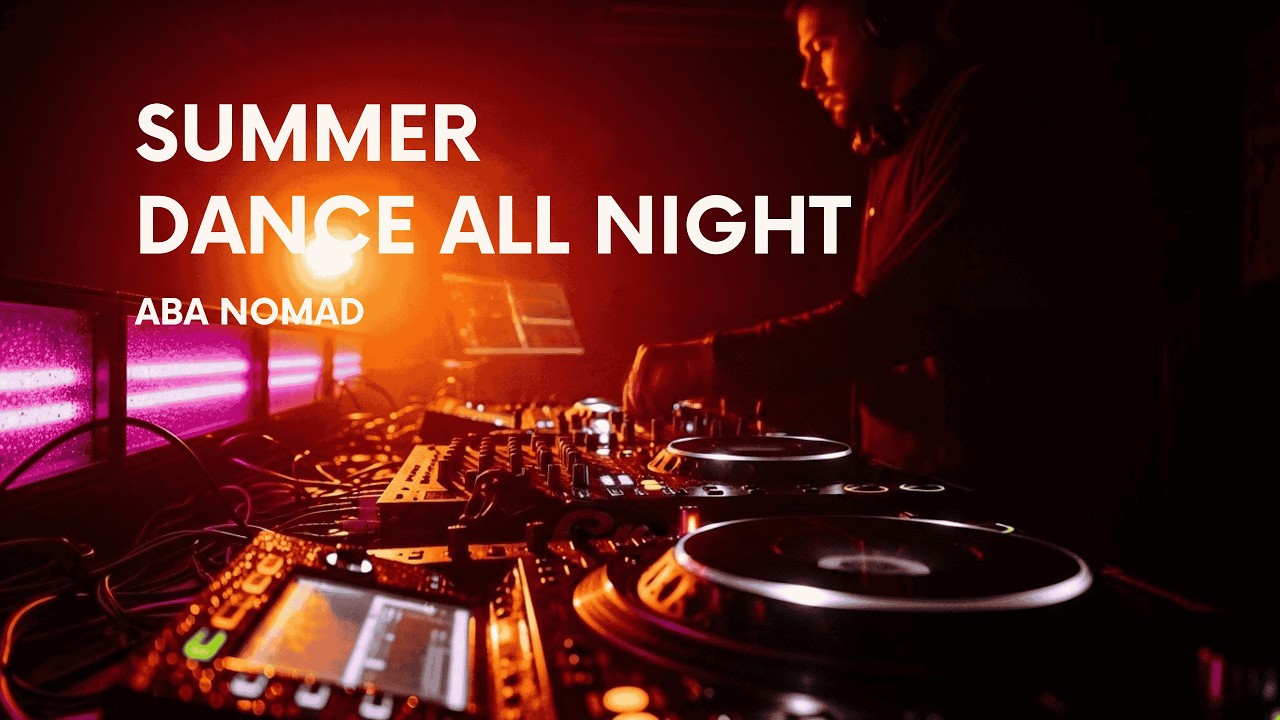 Summer Dance All Night | Afrohouse DJ-Style Party Anthem  | ABA NOMAD