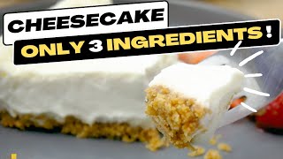Easy Cheesecake Recipe  (ONLY 3 ingredients!)