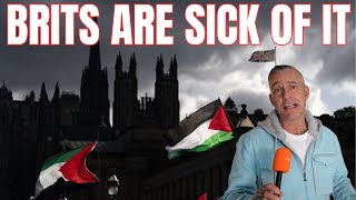 Brits ARE SICK OF IT  Here's why!