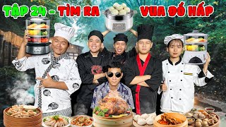 Trận Chiến Vua Đầu Bếp - Tập 24: Tìm Ra VUA ĐỒ HẤP by Lâm TV 1,954,683 views 4 months ago 1 hour, 17 minutes