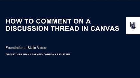 How to Comment on a Discussion Thread on Canvas | Foundational Skills Video