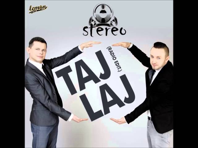 Stereo - Taj Laj