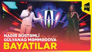 Nadir Rüstəmli & Gülyanaq Məmmədova | Bayatılar | Hər zaman musiqi