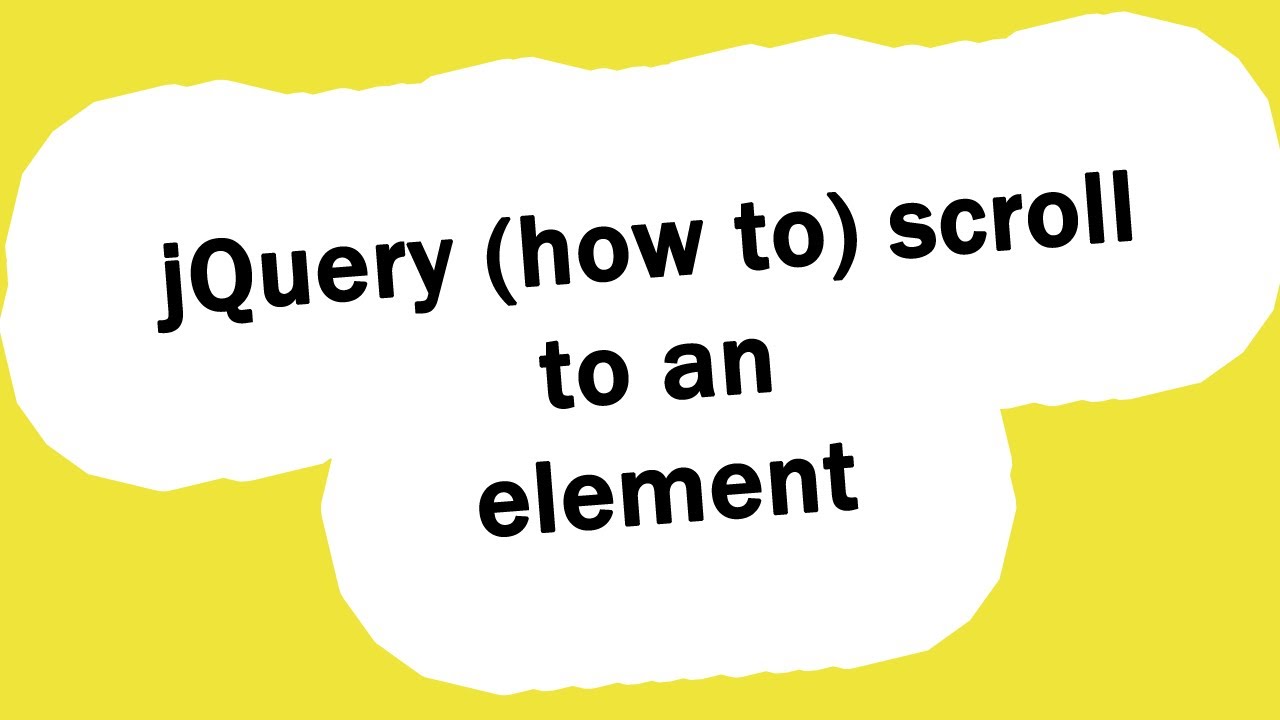 Jquery Scroll To Element