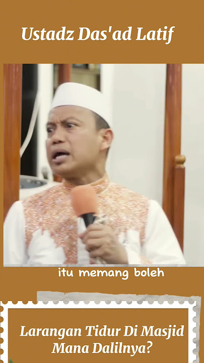 Larangan tidur di mesjid mana dalilnya? - Ustadz Das'ad Latif #shorts