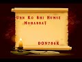 Unn Ko Bhi Humse Mohabbat Ho Zaroori Toh Nahin ~ Rare Song ~ Ft. Kumar Sanu Mp3 Song