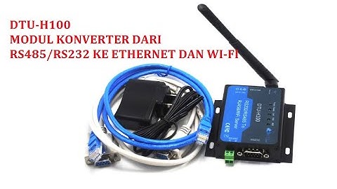 DTU-H100 Mengkonversi Komunikasi Data Dari Serial RS485 dan RS232 Menjadi RJ45Ethernet/Wi-fi