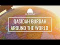 Qasidah Burdah Around the World