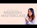 Branding Tips for Entrepreneurs: Step-by-Step Branding Masterclass & Brand Building Strategies