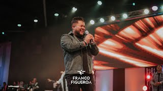 Franco Figueroa - Chile Vigila Por Chile | Adoración Parte 1