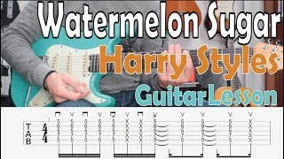 Video thumbnail of "Watermelon Sugar, Harry Styles, Guitar Lesson, Chords, Riff, Strumming Pattern, Tab"