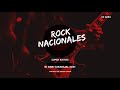 ROCK NACIONALES - (SUPER EXITOS) - DJ DANI CARABAJAL 2021